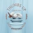 Thumbs Up (Justo Antes de Cristo)