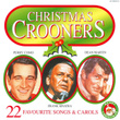 Christmas Crooners - 22 Favourite Songs & Carols