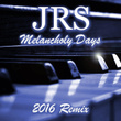Melancholy Days (2016 Remix Version)