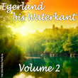 Egerland Bis Waterkant - Deutsche Volkslieder Vol. 2