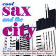 Cool Sax In The City - Vol. Two