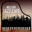 Mellow Jazz Cafe
