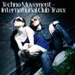 Techno Movement - International Club Traxx