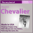 The Very Best Of Maurice Chevalier: Made In Usa