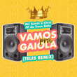 Vamos Pra Gaiola (Teles Remix)