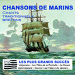 Chansons De Marins - Chants Traditionnels Bretons