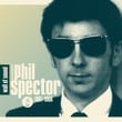 Wall Of Sound: The Very Best Of Phil Spector 1961-1966