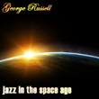 Jazz In The Space Age