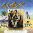 King Benny Nawahi: Hawaiian String Virtuoso