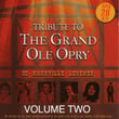 Tribute To The Grand Ole Opry - Vol. 2