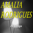 Amalia Rodrigues (25 Songs)