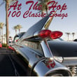 At The Hop - 100 Classic Rock And Roll Tracks