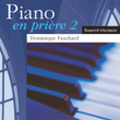 Piano En Prière 2 / Piano In Prayer 2