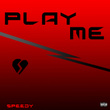 Play Me