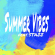 SUMMER VIBES