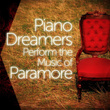 Piano Dreamers Perform the Music of Paramore