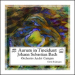 Bach: Aurum in Tincidunt