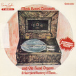 Music Boxes, Carousels, And Hand Organs