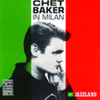 Chet Baker In Milan