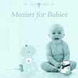 Mozart for Babies – Classical Songs, Instrumental Sounds for Listening, Development Child, Creativity Toddler, Rest with Classical Music