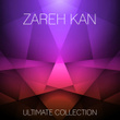 Zareh Kan Ultimate Collection
