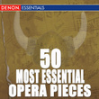 50 Most Essential Opera Pieces