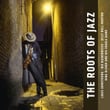 The Roots Of Jazz
