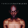 Forever Faithless - The Greatest Hits
