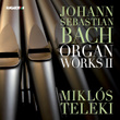 Bach: Organ Works, Vol. 2