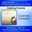 Casting Crowns Premium Collection 