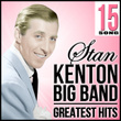 15 Song Stan Kenton Big Band. Greatest Hits