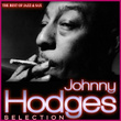 Johnny Hodges Selection. The Best Of Jazz & Sax