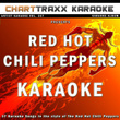 Artist Karaoke, Vol. 357 : Sing The Songs Of The Red Hot Chili Peppers