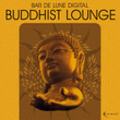 Bar De Lune Presents: Buddhist Chill