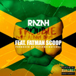 Trouble (What a Bambam) [feat. Fatman Scoop]