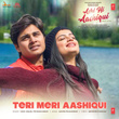Teri Meri Meri Teri Aashiqui (From "Ashi Hi Aashiqui")