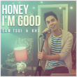 Honey I'm Good (Originally Performed By Andy Grammer)