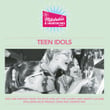 Milkshakes & Heartaches - Teen Idols