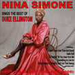 I Got It Bad (and That Ain't Good): Nina Simone Sings The Best Of Duke Ellington