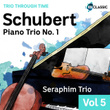 Schubert: Piano Trio No. 1 (Trio Through Time, Vol. 5)