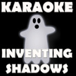 Inventing Shadows