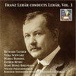 Masterpieces of Operetta: Franz Lehár Conducts Lehár, Vol. 1 (Remastered 2015)