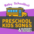 Baby Schoolbus | Preschool Kids Songs and Nursery Rhymes