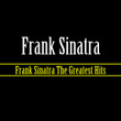 Frank Sinatra Greatest Hits