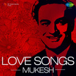 Love Songs - Mukesh