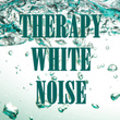 Therapy White Noise