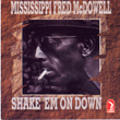 Shake 'em On Down