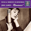 Musical Moments to Remember: Joni James – Romance! (Remastered 2017)