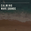 # Calming Wave Sounds