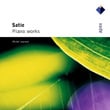 Satie : Piano Works